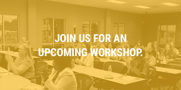 Join us for an upcoming workshop. Join us for an upcoming workshop.