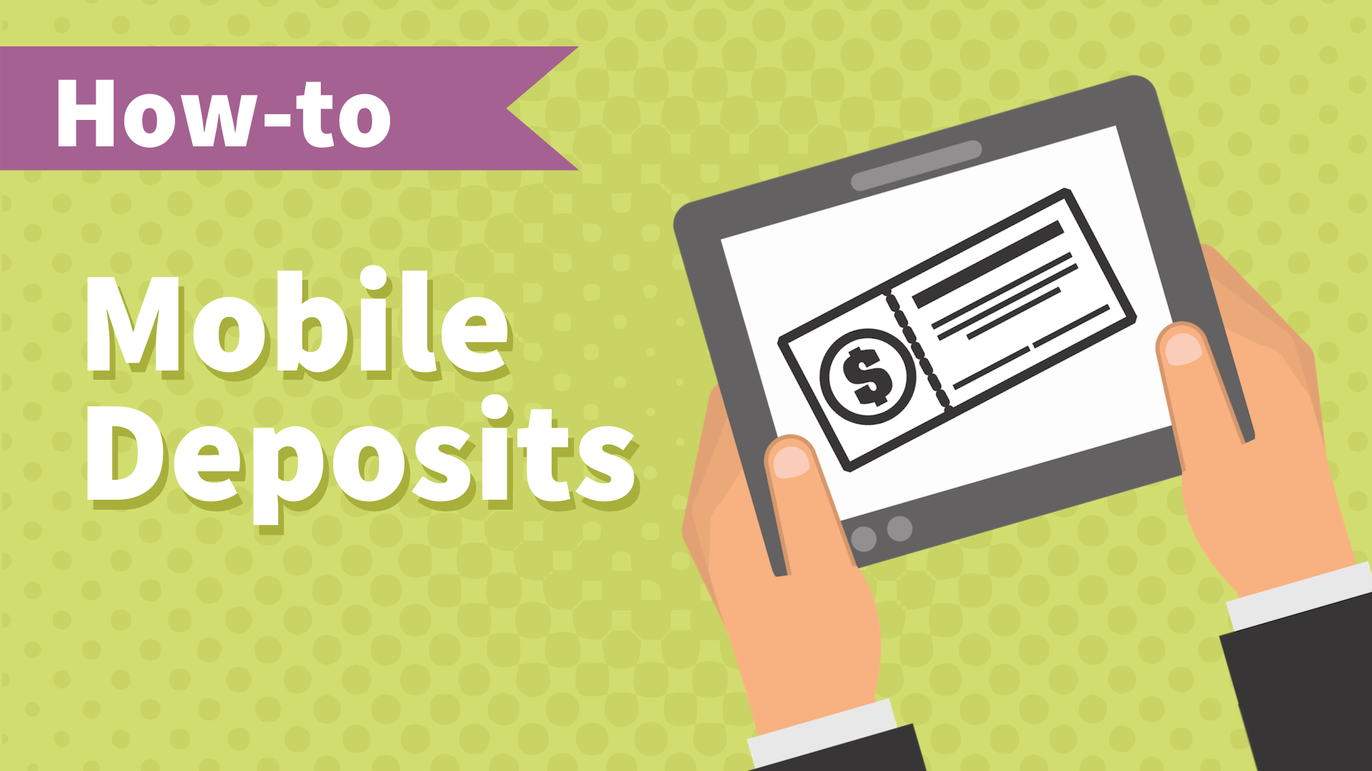 How to do it - Mobile Deposits